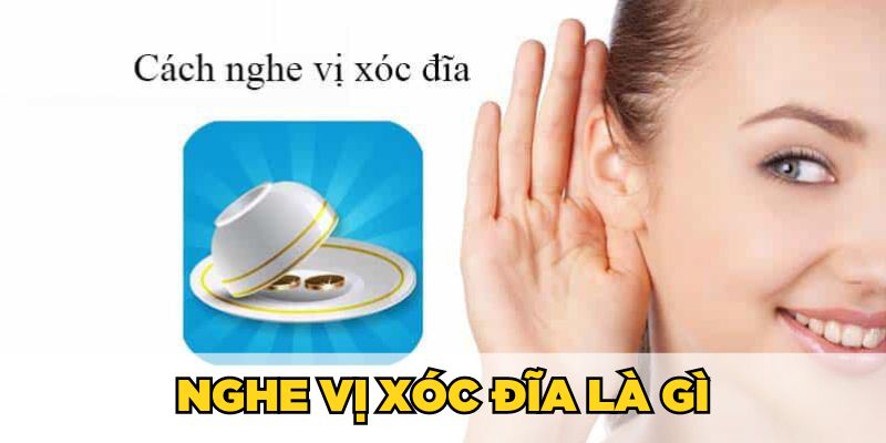 Nghe vị xóc đĩa là gì