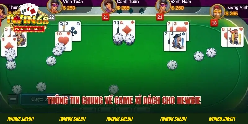 Thông tin chung về game xì dách cho newbie